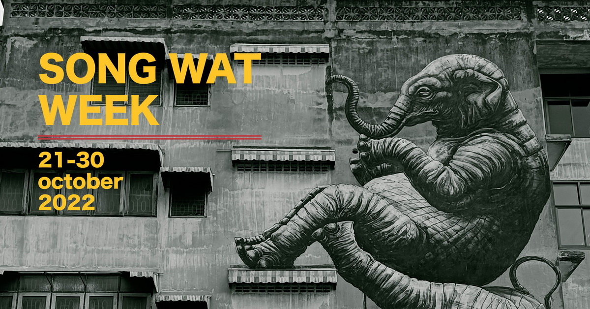 Song Wat Week เทศกาลเดินเที่ยวย่านเล็ก ๆ แบบจ๊าบ ๆ ที่นำทัวร์โดยผู้ประกอบการย่านทรงวาด