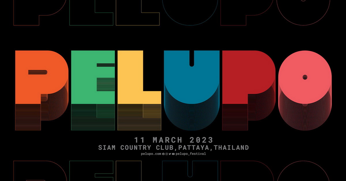 เปิดไลน์อัปแรกของเทศกาล Pelupo (เพลูโป้) มิวสิกเฟสติวัลน้องใหม่แห่งเมืองพัทยาที่เพิ่งเปิดตัวล่าสุด