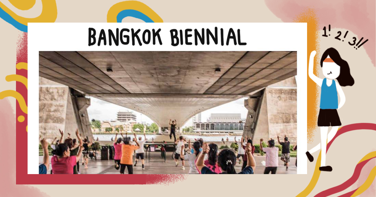 เสพงานศิลป์ที่ยกมาตั้งกลางกรุงกับ Bangkok Biennial 2018