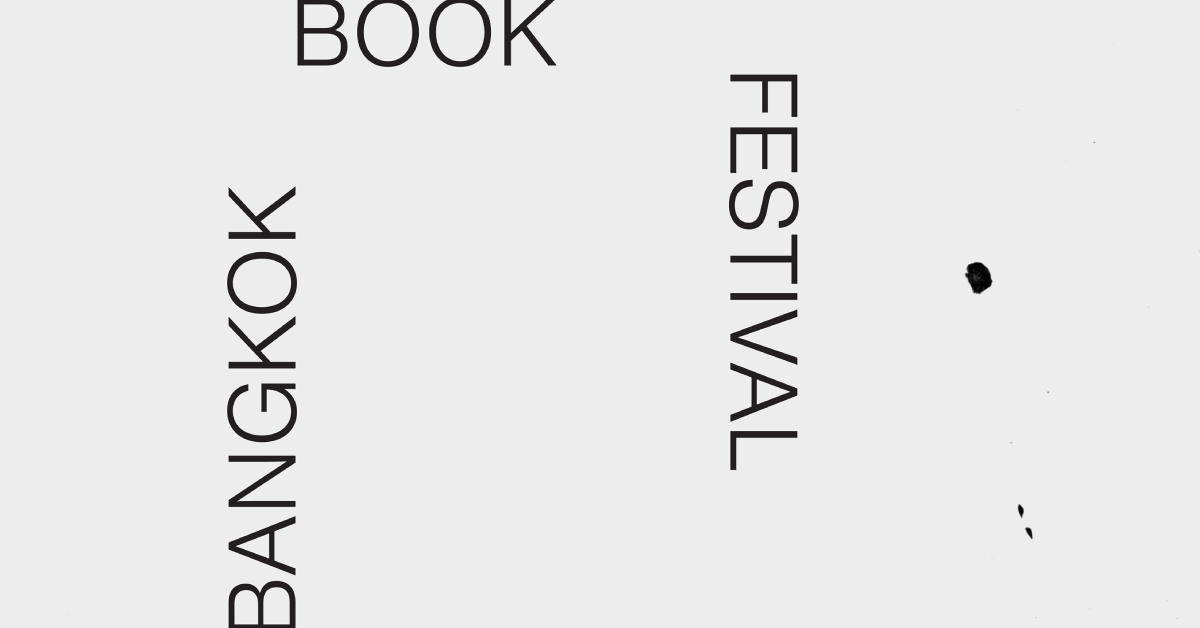 The return of Bangkok Book Festival with the theme The Magic of Paper, exploring the preciousness of the page.
