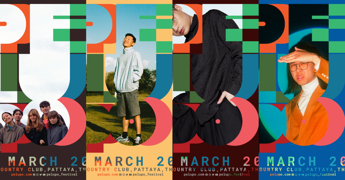 เทศกาลดนตรี Pelupo ประกาศไลน์อัปเพิ่ม เต็มที่กับอีก 4 ศิลปิน!