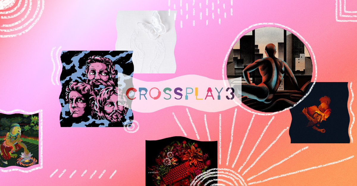 Crossplay 3 เทศกาลดนตรีจากฟังใจที่นำศิลปินมาแลกเพลงกันทำ จะเพราะขนาดไหน 8 มิ.ย.นี้ ห้ามพลาด