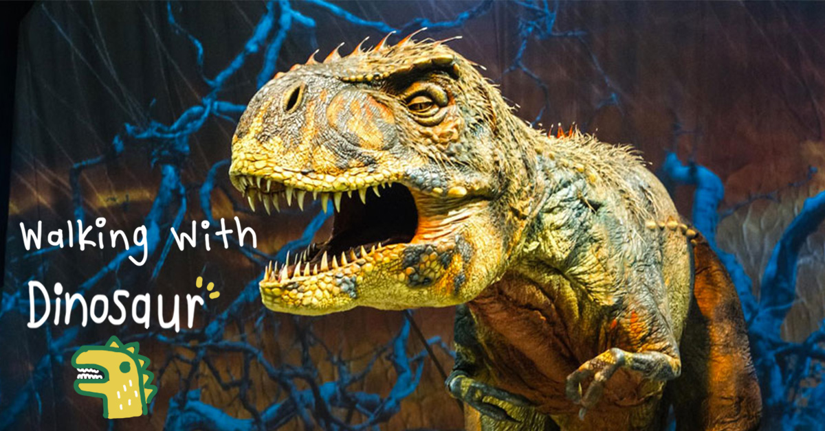 ท่องโลกยุคดึกดำบรรพ์กับ Walking With Dinosaur The Arena Spectacular