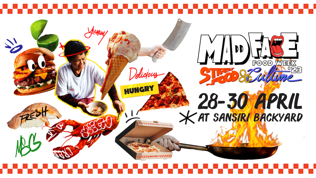 Mad Face Food Week กลับมาแล้วจ้า พร้อมอาหารเจ้าเด็ดแบบจัดเต็ม 28-30 เมษายนนี้ที่ Sansiri Backyard