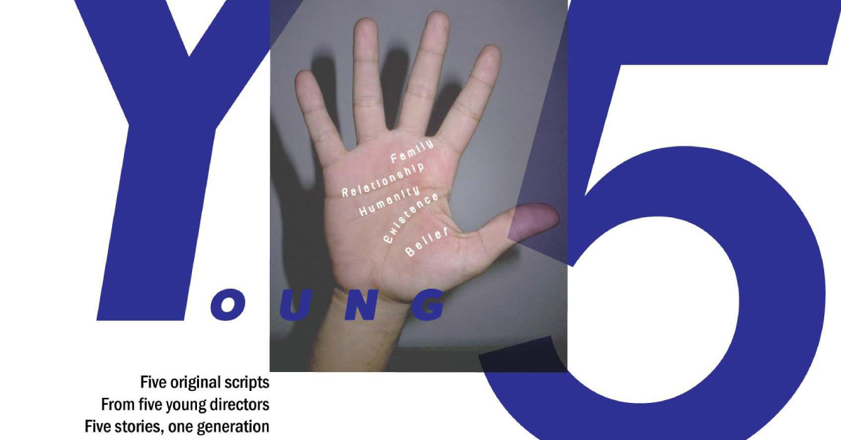 ชวนดู Young five ละครเวที 5 เรื่องที่ถ่ายทอดแต่ละความเชื่อในชีวิต โดย 5 ผู้กำกับรุ่นใหม่ไฟแรง