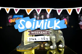 Soimilk Weekend: อีเว้นท์น่าไปประจำสุดสัปดาห์นี้ (31 พ.ค.-3 มิ.ย.)