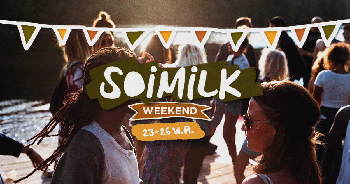 Soimilk Weekend: อิเวนต์น่าไปประจำสุดสัปดาห์นี้ (23-26 พ.ค.)
