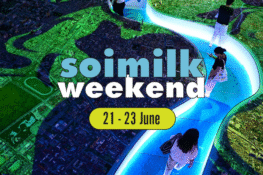 Soimilk Weekend อีเวนต์น่าแวะสัปดาห์นี้ (21 – 23 มิ.ย.)