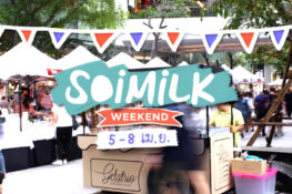 Soimilk Weekend: อีเว้นท์น่าไปประจำสุดสัปดาห์นี้ (5-8 เม.ย.)
