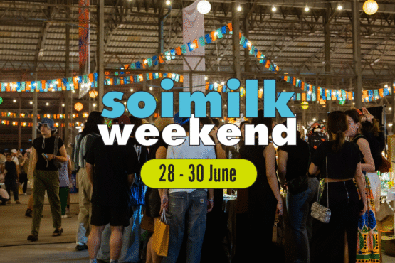 Soimilk Weekend อีเวนต์น่าแวะสุดสัปดาห์นี้ (28 – 30 มิ.ย.)